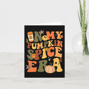In My Pumpkin Spice Era Retro Autumn Thanksgiving Card