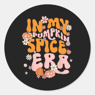 In My Pumpkin Spice Era Thanksgiving Autumn Fall Y Classic Round Sticker