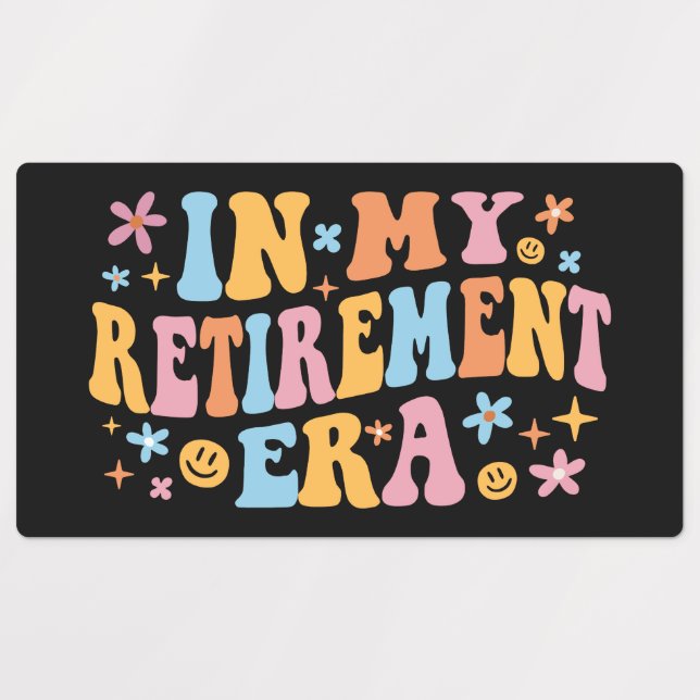 In My Retirement Era I (Design 1)