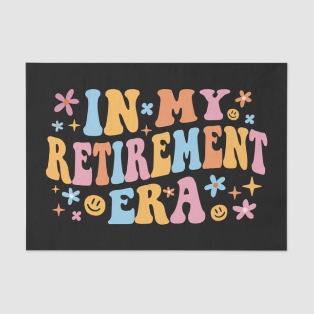 In My Retirement Era I Tissue Paper (Front)