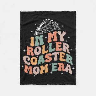 In My Roller Coaster Mom Era Mothers Day  Fleece Blanket