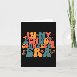 In My School Counsellor Era Back To School Teacher Card