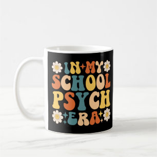 In My School Psych Era Coffee Mug