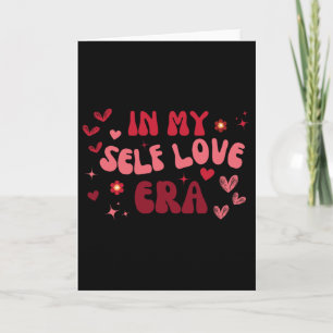 In My Self Love Era Valentines Day Self Love Club Card