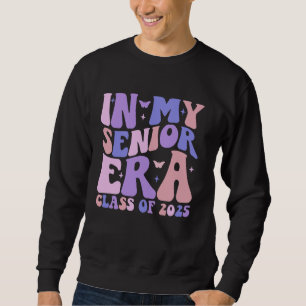 In My Senior Era Class of 2025 Groovy Senior 2025  Sweatshirt