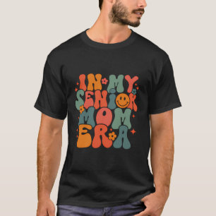 In My Senior Mum Era Class Of 2024 Senior Back To T-Shirt