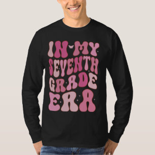 In My Seventh Grade Era Retro 7th Grade First Day T-Shirt