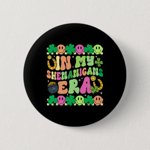 In My Shenanigans Era Irish St. Patricks Day Lucky 6 Cm Round Badge