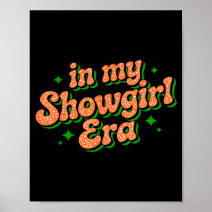 In My Show Girl Era Graphic Outfit Women Girls Poster