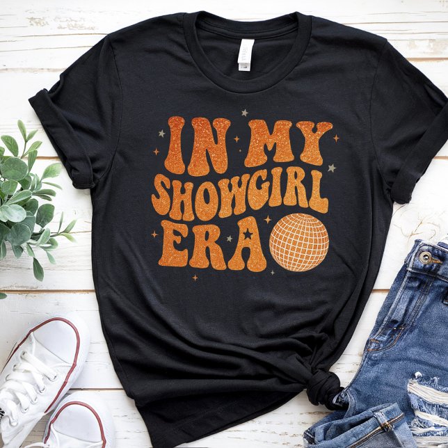 in My Show Girl Era Graphic Outfit Women Girls T-Shirt (Creator Uploaded)