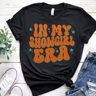 in My Show Girl Era Graphic Outfit Women Girls  T-Shirt