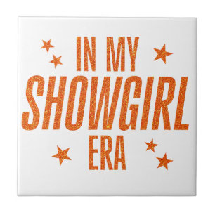 In My Showgirl Era Tile