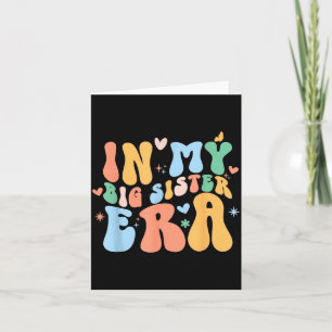 in My Sister Era T- Cute s for Pregnancy Card