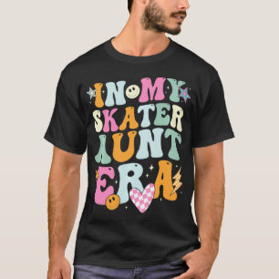In My Skater Aunt Era Retro for Aunt Women T-Shirt
