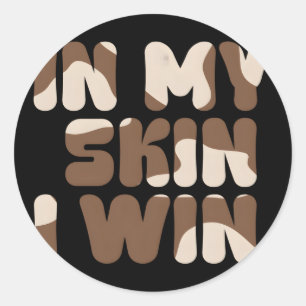 In My Skin I Win Deep Skin Vitiligo Awareness Mont Classic Round Sticker