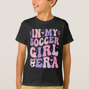 In My Soccer Girl Era Retro Groovy Soccer Girl _2  T-Shirt