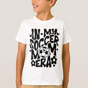 In My Soccer Mum Era Funny Mama Mothers Day  T-Shirt