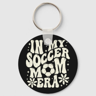 In My Soccer Mum Era Soccer Mama Mum Life Mothers  Key Ring