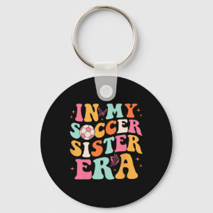 In My Soccer Sister Era Groovy Soccer Sister Key Ring