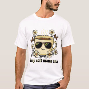 In My Soft Mama Era T-Shirt