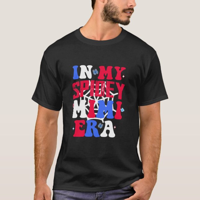 In My Spidey Mimi Era Groovy Funny Mama Mother s d T-Shirt (Front)