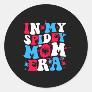 In My Spidey Mum Era Mothers Day Mum Spider Mum  Classic Round Sticker