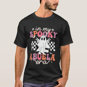 In My Spooky Abuela Era Halloween Groovy Witchy Sp T-Shirt