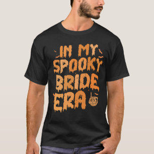 In My Spooky Bride Era Halloween T-Shirt