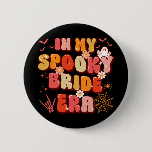 In My Spooky Bride Or Die Era Halloween Season Wom 6 Cm Round Badge