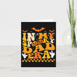In My Spooky Dad Era Halloween Funny Father  Card