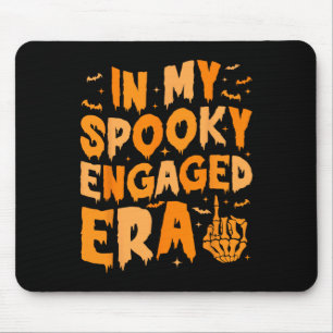 In My Spooky Engaged Era Gothic Engagement Party Mouse Pad