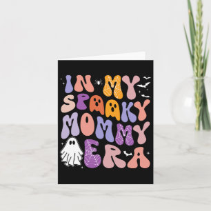 In My Spooky Mummy Era Groovy Spooky Halloween Cos Card