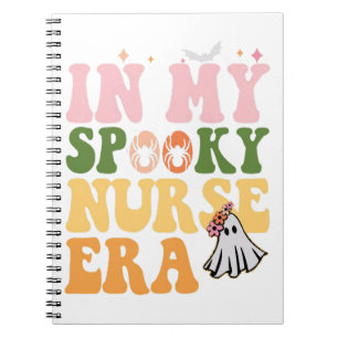 In My Spooky Nurse Era Halloween Groovy Ghost Notebook
