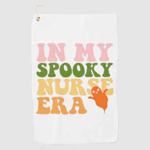 In My Spooky Nurse Era Halloween Nurse Golf Towel