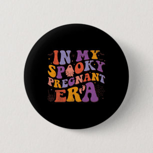 In My Spooky Pregnant Era Halloween Pregnancy Anno 6 Cm Round Badge