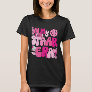 In My Staar Era Teacher Teacher Squad Test Day Sch T-Shirt