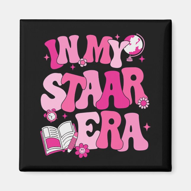 In My Staar Era Teacher Test Day State Testing Kid Magnet (Front)