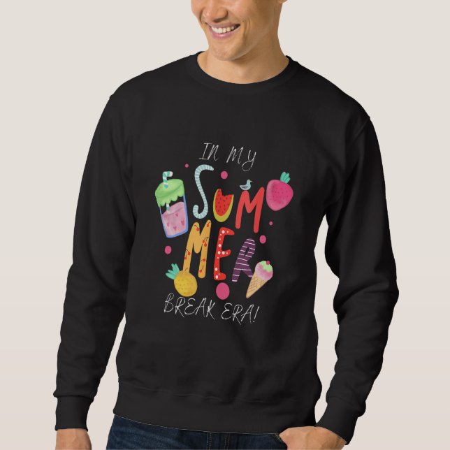 In My Summer Break Era Retro Last Day Of School Te Sweatshirt (Front)