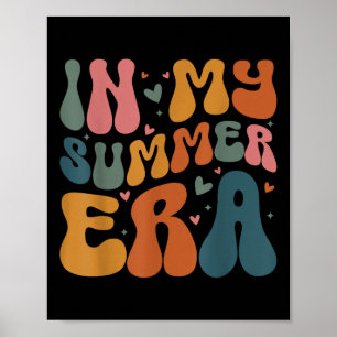 In My Summer Era Happy Last Day Of School Teacher  Poster