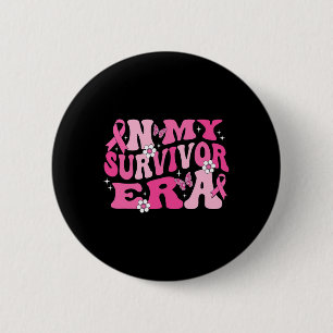 In My Survivor Era Pink Ribbon Breast Cancer  6 Cm Round Badge