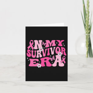 In My Survivor Era Pink Ribbon Breast Cancer  Card