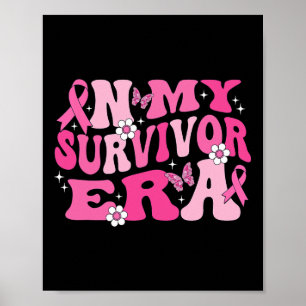 In My Survivor Era Pink Ribbon Breast Cancer Poster