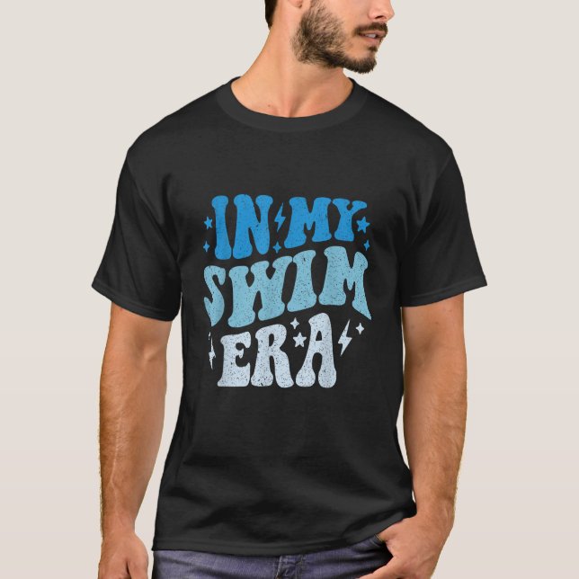 In My Swim Era Funny Summer Swimming Swim Groovy T-Shirt (Front)