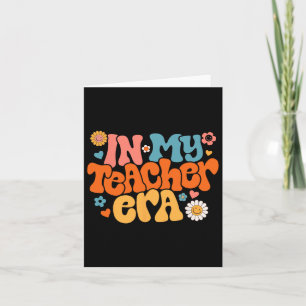 In My Teacher Era Groovy First Day Of School Byck  Card