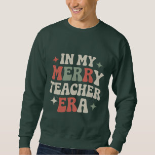 In My Teacher Era Preschool Teacher Life Gift Sweatshirt