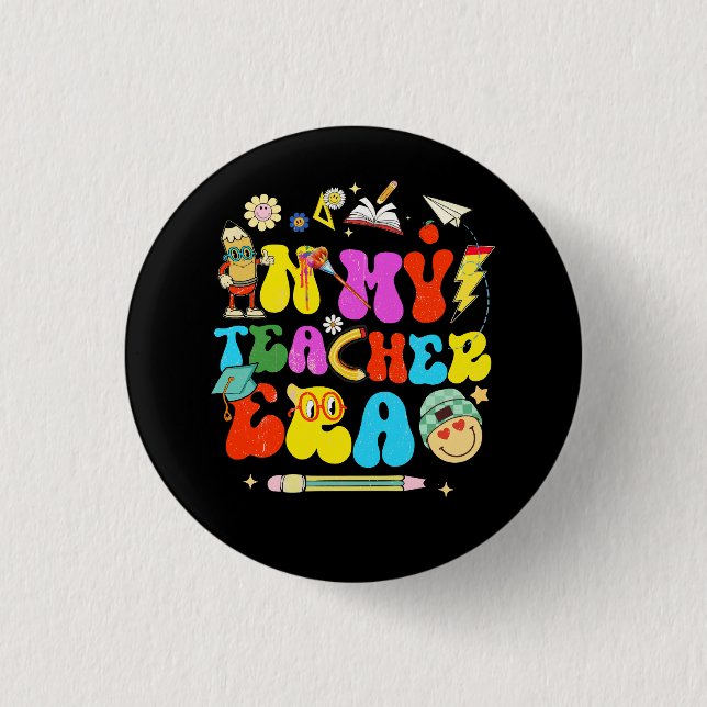 In My Teaching Era Best Teacher Appreciation Retro 3 Cm Round Badge (Front)