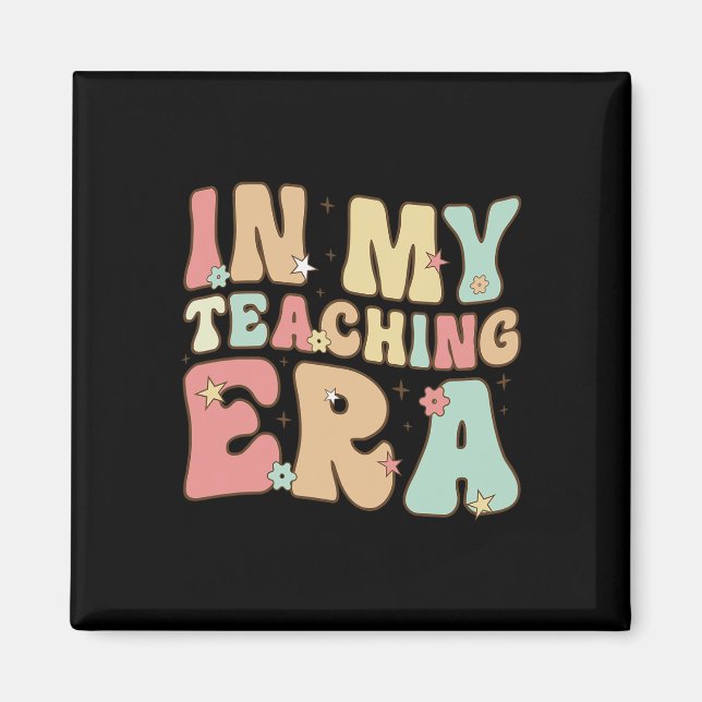 In My Teaching Era Cool Teacher Appreciation Gifts Magnet (Front)