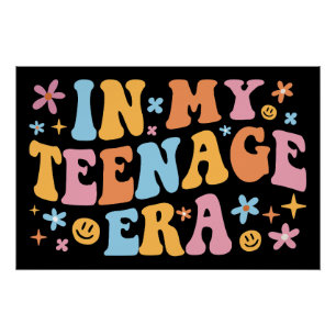 In My Teenage Era I Poster
