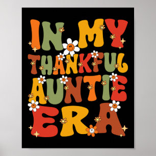 In My Thankful Auntie Era Groovy Thankful Aunt Tha Poster