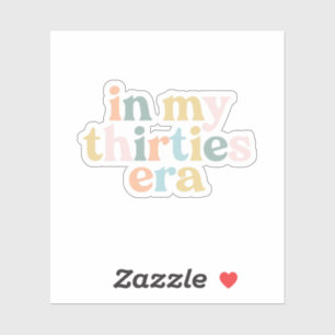 In My Thirties 30s Era